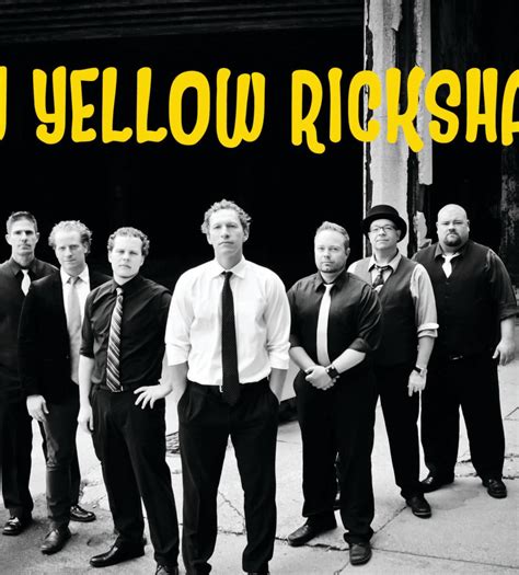 my yellow rickshaw|yellow rickshaw band indianapolis.